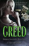 Greed: A Rumpelstiltskin Retelling by J. Kearston