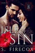 Isle of Sin (The Sinful 8 #2) by S. Firecox