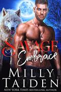 Savage Embrace by Milly Taiden
