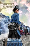 Lula Mae: Sweet Historical Western Romance (Love Train #4) by Charlene Raddon