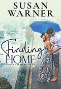 Finding Home: Hidden Treasures Book 1 by Susan Warner