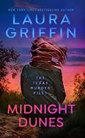 Midnight Dunes (The Texas Murder Files #3) by Laura Griffin