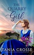 The Quarry Girl by Tania Crosse