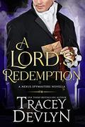 A Lord's Redemption: Regency Romance (Nexus Spymasters #4) by Tracey Devlyn