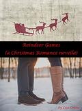 Reindeer Games:  (A Christmas romance novella) by Lisa J. Crane