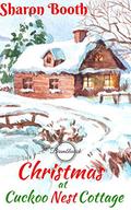 Christmas at Cuckoo Nest Cottage (Bramblewick #6) by Sharon Booth