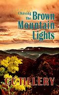 Chasing the Brown Mountain Lights by Christy Tillery French