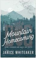 Mountain Homecoming by Janice Whiteaker