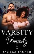 Varsity Property by Jamila Jasper