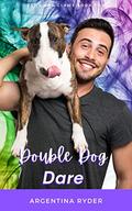 Double Dog Dare (Paws and Claws #2) by Argentina Ryder