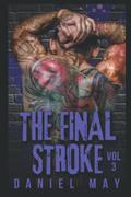 The Final Stroke by Daniel May