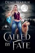 Called by Fate by Demi Warrik
