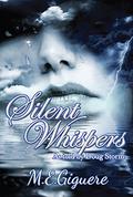 Silent Whispers (TAKEN by STORM #3) by M.E. Giguere
