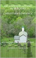 He Stopped Loving Her Today (Women of Grace #1) by Donna J. Shelton