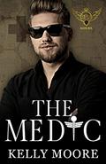 The Medic (Elite Six #2) by Kelly Moore
