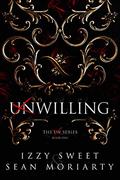 Willing (The Un #1) by Sean Moriarty