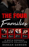 The Four Families: A Mafia Romance Complete Collection by Denean Dawson