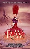 Rav (Vampires in Wonderland #0.5) by Amber R. Duell
