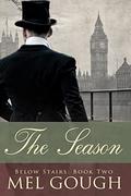 The Season (Below Stairs #2) by Mel Gough