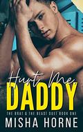 Hurt Me, Daddy by Misha Horne