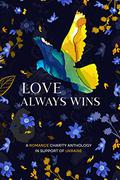 Love Always Wins by Vivian Mae