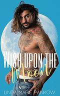 Wish Upon the Moon by Linda Marie Pankow
