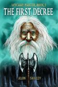 The First Decree (Wycaan Master #2) by Alon Shalev