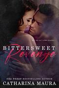 Bittersweet Revenge by Catharina Maura