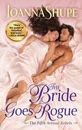 The Bride Goes Rogue (The Fifth Avenue Rebels #3) by Joanna Shupe