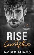 Rise of Corruption #1 by Amber Adams