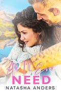 All I'll Ever Need by Natasha Anders