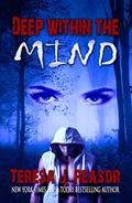 Deep Within the Mind (The Superstition #3) by Teresa Reasor