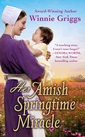 Her Amish Springtime Miracle (Hope's Haven #2) by Winnie Griggs