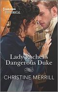 Lady Rachel's Dangerous Duke (Secrets of the Duke's Family #3) by Christine Merrill