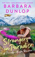 Strangers in Paradise (Paradise, Alaska #3) by Barbara Dunlop