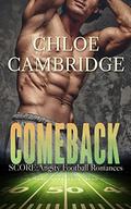 COMEBACK (SCORE #6) by Chloe Cambridge