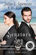 Senator's Son: A Sweet Cozy Mystery Romance (Royal Family Saga #6) by Julie L. Spencer