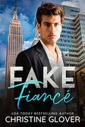 Fake Fiancé by Christine Glover