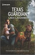 Texas Guardian by Lara Lacombe