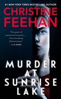 Murder at Sunrise Lake by Christine Feehan