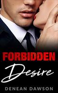 Forbidden Desire: A Mafia Secret Identity Romance (The Four Families #3) by Denean Dawson