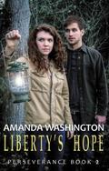 Liberty's Hope (Perseverance #2) by Amanda Washington