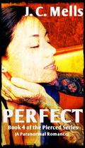 Perfect (Pierced #4) by J.C. Mells