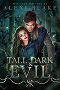 Tall Dark and Evil by Alexi Blake, May Sage