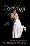Couples 101  (The Wife 101 Series) (The Wife 101 #3) by A'ndrea J. Wilson
