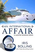 An International Affair (A Lassiter Wedding #1) by Iris Bolling