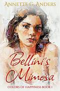 Bellini's Mimosa (Colors of Happiness #1) by Annette G. Anders