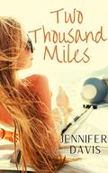 Two Thousand Miles by Jennifer Davis