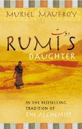 Rumi's Daughter by Muriel Maufroy