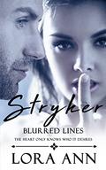 Stryker: Blurred Lines (Price Inc # 1) by Lora Ann